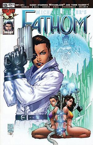 Fathom Vol. 1 #13 by Bill O'Neil, Michael Layne Turner