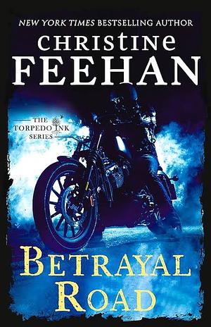 Betrayal Road by Christine Feehan