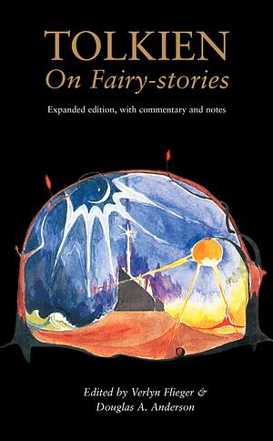 Tolkien On Fairy-stories by J.R.R. Tolkien