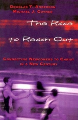 The Race to Reach Out by Michael J. Coyner, Doug Anderson