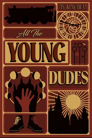 All The Young Dudes. Years 1-4 by MsKingBean89