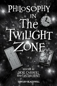 Philosophy in the Twilight Zone by 