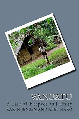 Vanuatu by Karin Jensen, Abel Nako