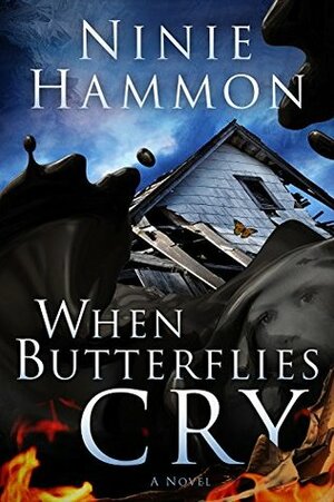 When Butterflies Cry by Ninie Hammon