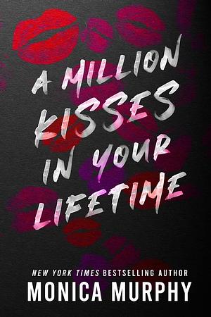 Un millón de besos para ti. by Monica Murphy