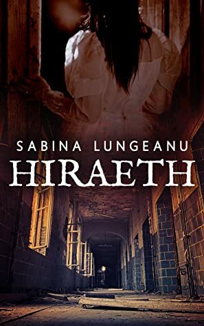 Hiraeth by Sabina Lungeanu