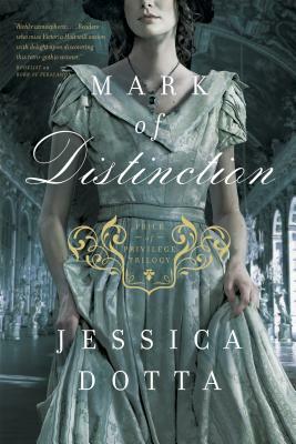 Mark of Distinction by Jessica Dotta