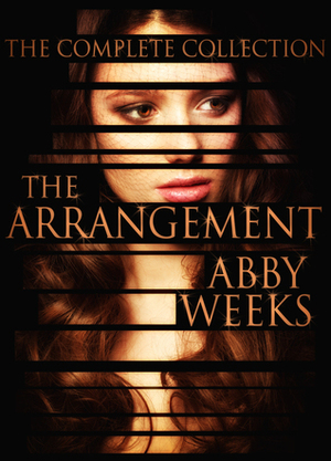 The Arrangement Box Set by Abby Weeks