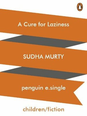 A Cure For Laziness by Sudha Murty