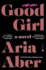 Good Girl by Aria Aber