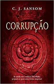 Corrupção by C.J. Sansom