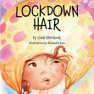 Lockdown Hair by Linda Steinbock