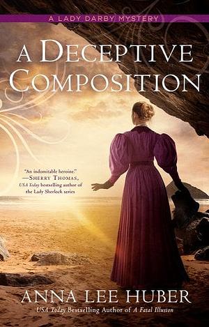 A Deceptive Composition by Anna Lee Huber