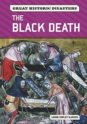 The Black Death by Louise Chipley Slavicek