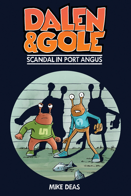 Dalen and Gole: Scandal in Port Angus by 