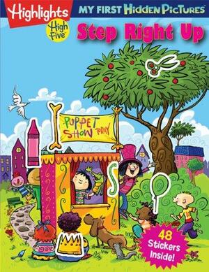 Step Right Up: My First Hidden Pictures by Highlights for Children