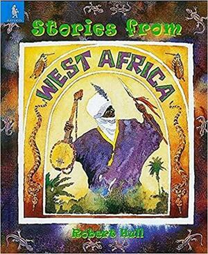 Stories From West Africa by Robert Hull