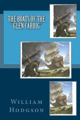 The Boats of the "Glen Carrig" by William Hope Hodgson