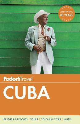 Fodor's Cuba by Fodor's Travel Guides