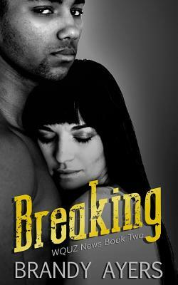 Breaking by Brandy Ayers