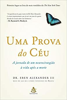 Uma Prova do Céu by Eben Alexander