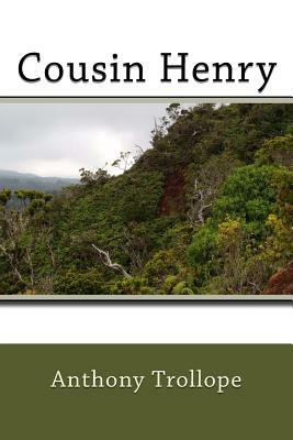 Cousin Henry by Anthony Trollope