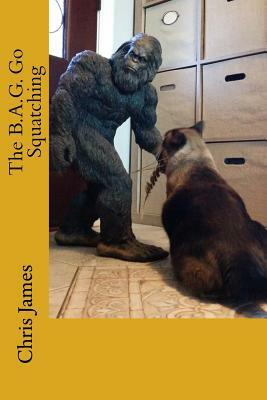 The B.A.G. Go Squatching by Chris James