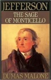 The Sage of Monticello, Volume VI by Dumas Malone