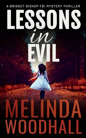 Lessons in Evil by Melinda Woodhall, Melinda Woodhall