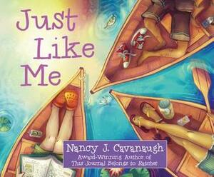 Just Like Me by Nancy Cavanaugh