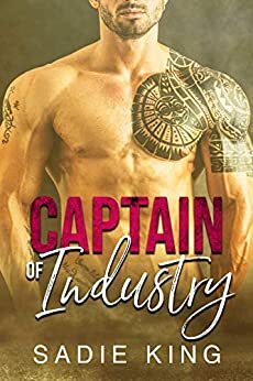 Captain of Industry by Sadie King