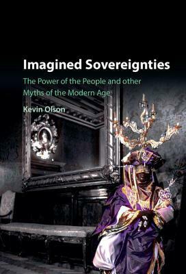 Imagined Sovereignties by Kevin Olson
