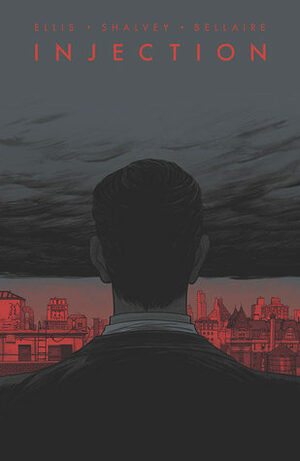 Injection, Vol. 2 by Warren Ellis, Declan Shalvey, Jordie Bellaire