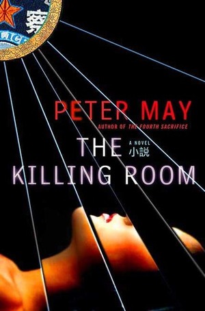 The Killing Room by Peter May