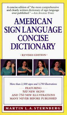American Sign Language Concise Dictionary by Martin L.A. Sternberg, Herbert Rogoff