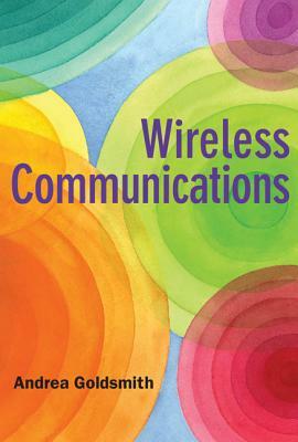 Wireless Communications by Andrew Goldsmith