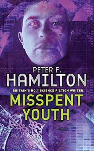 Misspent Youth by Peter F. Hamilton