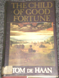 The Child Of Good Fortune by Tom De Haan