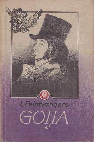 Goija by Dzidra Kalniņa, Lion Feuchtwanger