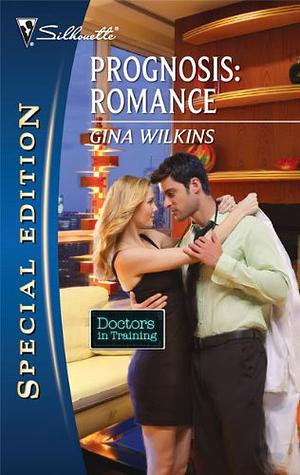 Prognosis: Romance by Gina Wilkins