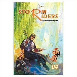 Storm Riders, Volume 4 by Wing Shing Ma