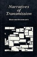 Narratives of Transmission by Bernard Duyfhuizen