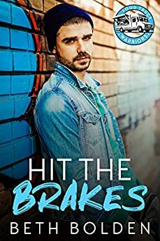 Hit the Brakes by Beth Bolden