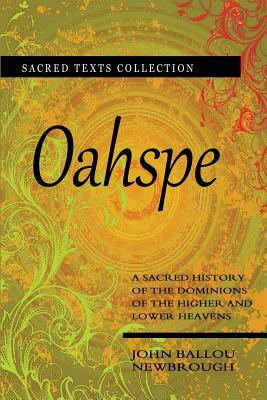 Oahspe by John Ballou Newbrough