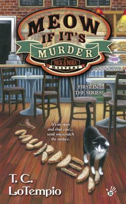 Meow If It's Murder by T. C. Lotempio