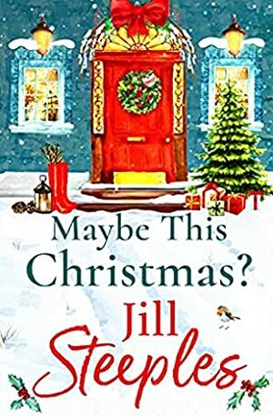 Maybe This Christmas  by Jill Steeples