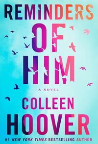 Reminders of Him by Colleen Hoover