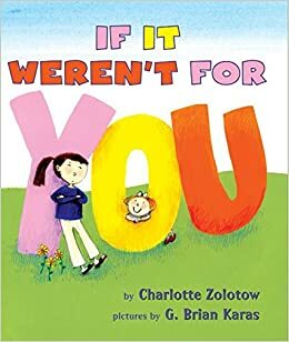 If It Weren't for You by Charlotte Zolotow
