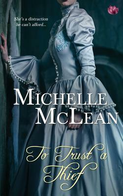 To Trust a Thief by Michelle McLean