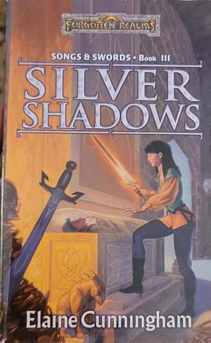 Silver Shadows by Elaine Cunningham